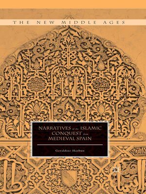 cover image of Narratives of the Islamic Conquest from Medieval Spain